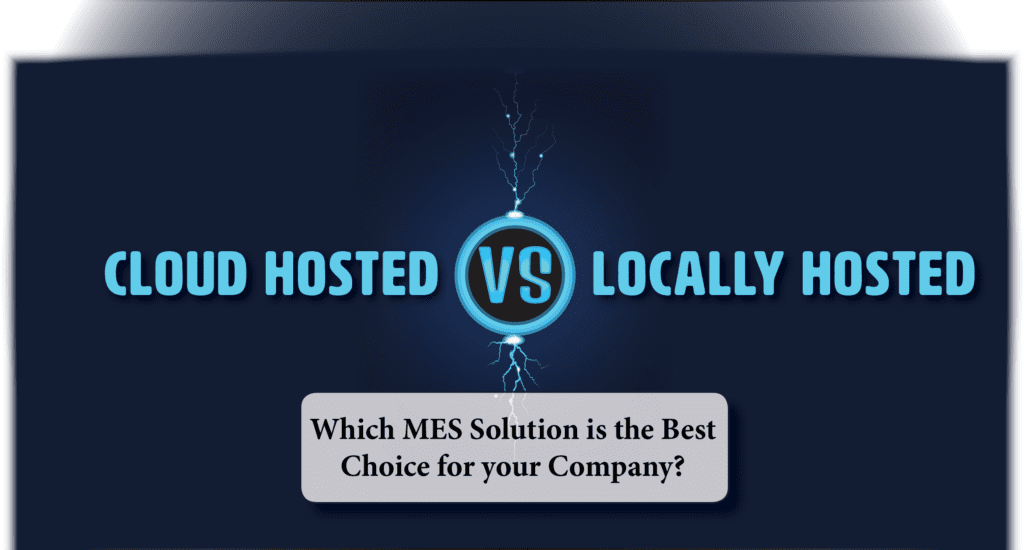 Cloud Hosted vs. Locally Hosted